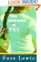 The Answer Is Yes: A Novel