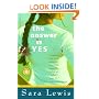 The Answer Is Yes: A Novel