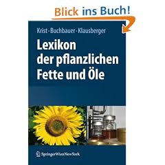 Lexikon der pflanzlichen Fette und �le
