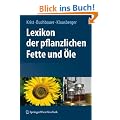 Lexikon der pflanzlichen Fette und �le