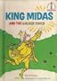 King Midas and the Golden Touch.
