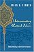 Understanding Radical Islam: Medieval Ideology in the Twenty-first Century