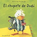 El Chupete de Dudu (Spanish Edition)