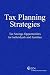 Tax Planning Strategies: Tax Savings Opportunities for Individuals and Families (2006-2007)