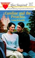 Caroline and the Preacher (Love Inspired #72)