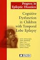 Cognitive Dysfunction in Children with Temporal Lobe Epilepsy