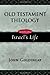 Old Testament Theology, Vol. 3: Israel's Life