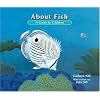 About Fish: A Guide for Children (About... (Peachtree Hardcover))