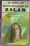 El libro de reencarnacion de Zolar