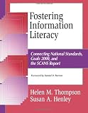 Fostering Information Literacy: Connecting National Standards, Goals 2000, and the SCANS Report
