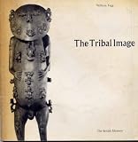 The tribal image : wooden figure sculpture of the world