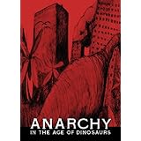 anarchy in the age of dinosaurs