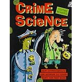 Crime Science: How Investigators Use Science to Track Down the Bad Guys