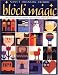 Block Magic: Over 50 Fun and Easy Blocks Made from Squares and Rectangles