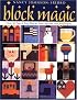 Block Magic: Over 50 Fun and Easy Blocks Made from Squares and Rectangles
