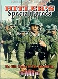 Hitlers Special Forces - The Elite Forces Of The Third Reich
