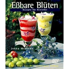 E�bare Bl�ten. Rezepte f�r Genie�er