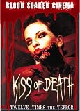 Blood Soaked Cinema: Kiss of Death