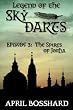 Legend of the Sky Darts, Episode 3: The Spires of Jorha (The Legend of the Sky Darts Trilogy)