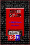 Batman Beyond: A BRBTV Report (BRBTV Reports)