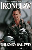 Ironclaw: A Navy Carrier Pilot's Gulf War Experience