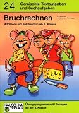 Bruchrechnen. Addition und Subtraktion ab 6. Klasse. Gemischte Textaufgaben und Sachaufgaben