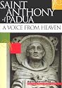 Saint Anthony of Padua: A Voice from Heaven