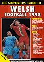 The Supporters' Guide to Welsh Football 1998 (Supporters' Guides)