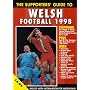 The Supporters' Guide to Welsh Football 1998 (Supporters' Guides)