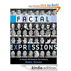 Facial Expressions: A Visual Reference for Artists