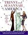 Trinny and Susannah Take on America: What Your Clothes Say About You
