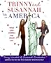 Trinny and Susannah Take on America: What Your Clothes Say About You