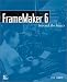 FrameMaker 6: Beyond the Basics