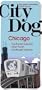 City Dog: Chicago (City Dog series)