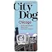 City Dog: Chicago (City Dog series)
