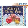 Alaska's Three Pigs