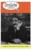 The Groucho Letters: Letter from and to Groucho Marx