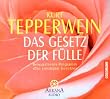 Das Gesetz der F�lle. CD. . Bewusstseins-Programm Die geistigen Gesetze