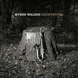 Myron Walden Countryfied Myron Walden Countryfied