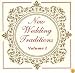 New Wedding Traditions, Vol. 1