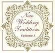 New Wedding Traditions Volume I