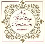 New Wedding Traditions Volume I