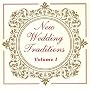 New Wedding Traditions Volume I