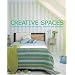 Creative Spaces: Hundreds of Stylish Ideas for Kitchens, Bedrooms and Bathrooms