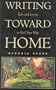 Writing Toward Home: Tales and Lessons to Find Your Way
