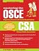 Mastering the Objective Structured Clinical Examination and the Clinical Skills Assessment