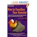 How to Fossilise Your Hamster: And Other Amazing Experiments For The Armchair Scientist