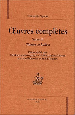 OEuvres complètes. Tome 3, Théâtre et ballets
