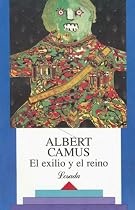 El exilio y el reino/ The Exile and the Kingdom (Biblioteca Clasica Y Contemporanea) (Spanish Edition)