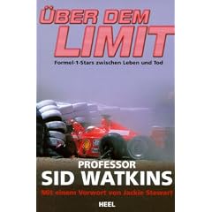 �ber dem Limit. Formel-1-Stars zwischen Leben und Tod
